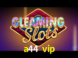 Casino Ao Vivo a44 vip